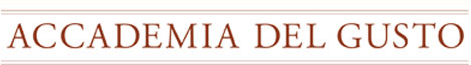 Accademia del gusto Accademia del gusto